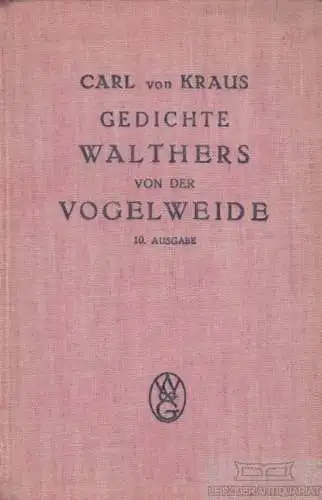 Buch: Die Gedichte Walthers von der Vogelweide, Kraus, Carl von. 1936