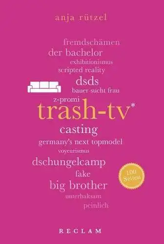 Buch: Trash-TV. 100 Seiten, Rützel, Anja, 2017, Reclam, gebraucht, sehr gut