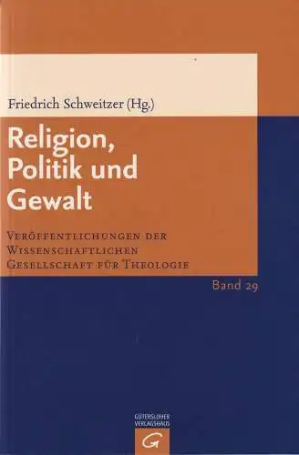 Buch: Religion, Politik und Gewalt, Schweitzer, Friedrich, 2006