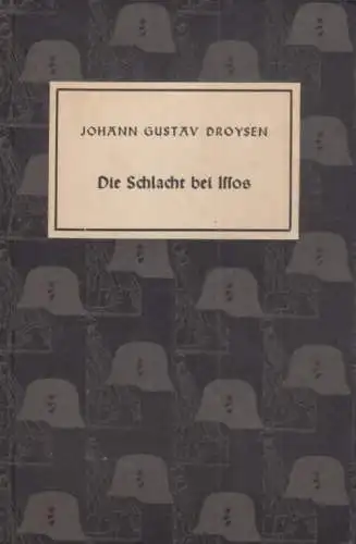 Buch: Die Schlacht bei Issos, Droysen, Johann Gustav. 1936, Junker und Dünnhaupt