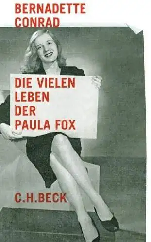 Buch: Die vielen Leben der Paula Fox, Conrad, Bernadette, 2011, Beck Verlag, gut