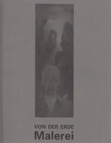 Buch: von der Erde. Malerei, von der Erde, Eberhard; Wünsch, Christel. 1996