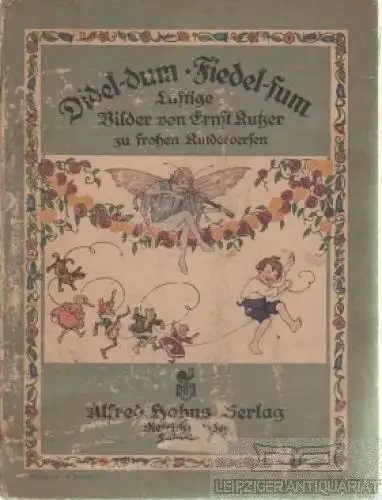 Buch: Didel-dum - Fiedel - fum, Kutzer, Ernst, Alfred Hahns Verlag