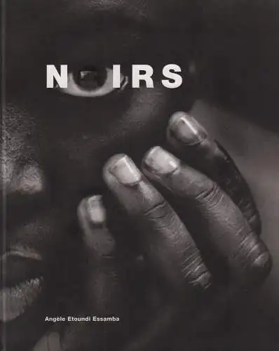 Buch: Noirs, Essamba, Angele Etoundi, 2001, gebraucht, sehr gut