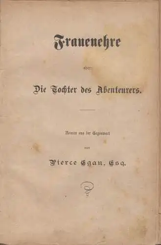 Buch: Frauenehre / Durch Kampf zum Sieg, Pierce Egan der Jüngere, 2 Bände