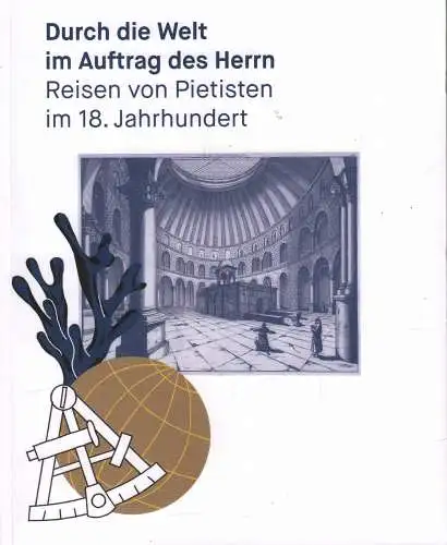 Buch: Durch die Welt im Auftrag des Herrn, Schröder-Kahnt, Anne u.a. (Hrsg.)