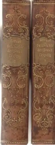 Buch: Geschichte der Stadt Leipzig, 2 Bände. Große, Karl, 1842, Polet Verlag