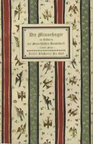 Insel-Bücherei 560, Die Minnesinger. Zweite Folge, Naumann, Hanns. 1945