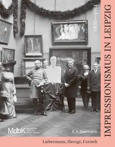 Buch: Impressionismus in Leipzig 19001914, Hurttig, Marcus Andrew, 2019