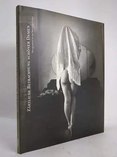 Buch Zärtliche Betrachtungen schöner Damen Photographien aus der Sammlung Gruber