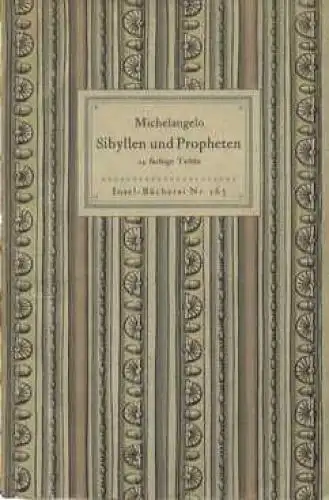 Insel-Bücherei 165, Michelangelo. Sibyllen und Propheten, Schmidt, Diether. 1940