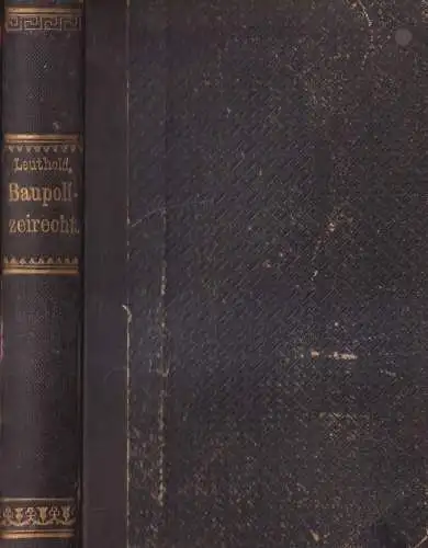 Buch: Das Königlich Sächsische Baupolizeirecht, 1890, Roßber'sche Buchhandlung
