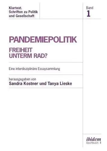 Buch: Pandemiepolitik. Freiheit unterm Rad?, Kostner, Sandra, 2022, ibidem