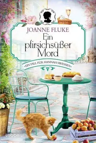 Buch: Ein pfirsichsüßer Mord, Fluke, Joanne, 2024, Lübbe, Kriminalroman