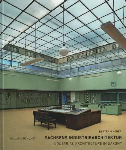 Buch: Sachsens Industriearchitektur, Kober, Bertram, 2015, gebraucht, sehr gut