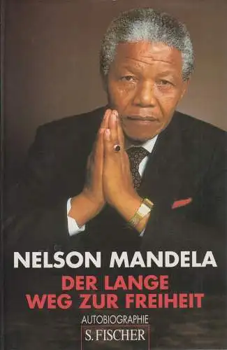 Buch: Der lange Weg zur Freiheit, Autobiographie. Mandela, Nelson, 1996, Fischer