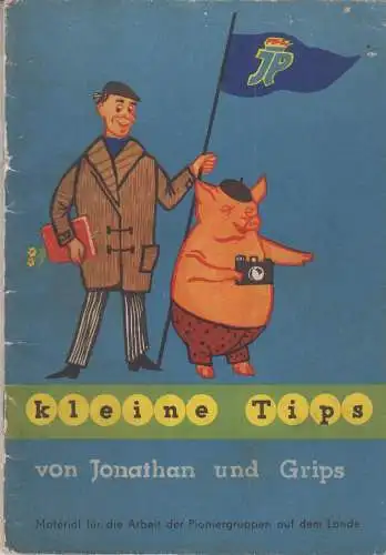 Buch: kleine Tips von Jonathan und Grips, ca. 1960, guter Zustand