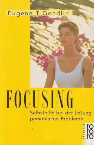 Buch: Focusing, Gendlin, Eugene T., 2004, Rowohlt, gebraucht, gut