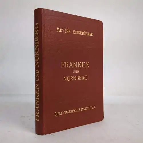 Buch: Franken und Nürnberg, 1928, Meyers Reisebücher, Bibliographisches Institut