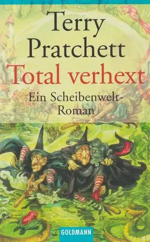 Buch: Total verhext, Pratchett, Terry, 1999, Goldmann, Ein Scheibenwelt-Roman