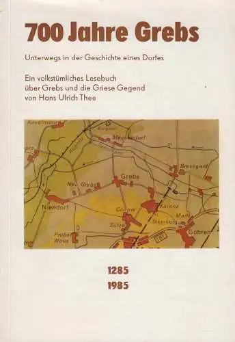 Heft: 700 Jahre Grebs, Thee, Hans Ulrich, 1985, Rat der Gemeinde Grebs