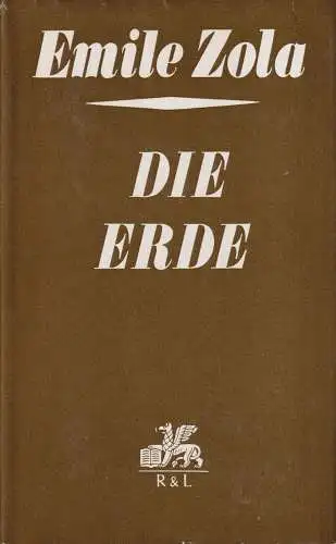 Buch: Die Erde, Zola, Émile. Rougon-Macquart, 1967, Verlag Rütten & Loening