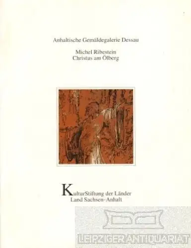 Buch: Michel Ribestein, Schade, Werner. Patrimonia, 1994, Christus am Ölberg