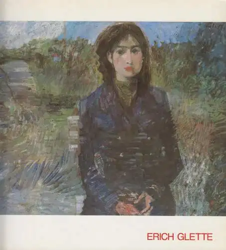 Buch: Der Maler Erich Glette, 1980, Bayerische Akademie d. schönen Künste