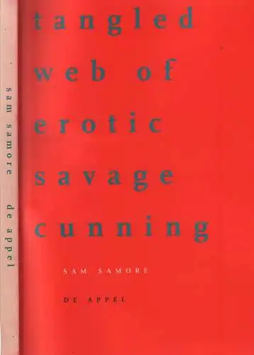 Buch: tangled web of erotic savage cunning, Samore, Sam , 1994, De Appel