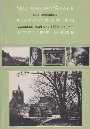Buch: Naumburg/Saale und Umgebung, Fotografien zwischen 1925 und 1975, 1993
