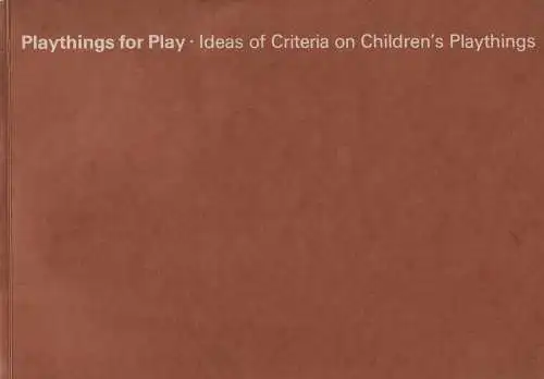 Buch: Playthings for Play, Otto, Karlheinz u.a. (Hrsg.), gebraucht, akzeptabel