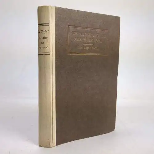 Buch: Oswald Spengler als Philosoph, Messer, August. 1922, Strecker und Schröder