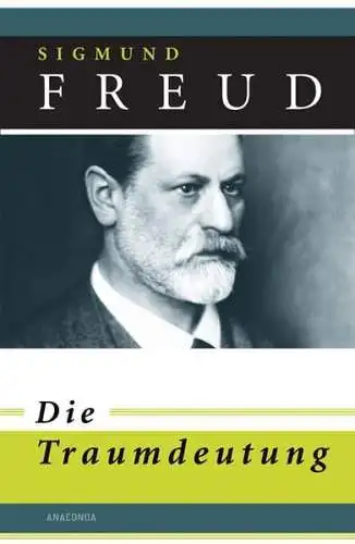 Buch: Die Traumdeutung, Freud, Sigmund, 2010, Anaconda Verlag, gebraucht, gut