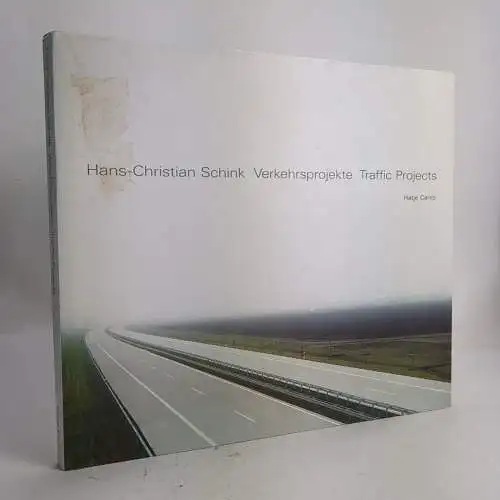 Buch:  Hans-Christian Schink - Verkehrsprojekte Deutsche Einheit, Hatje Cantz