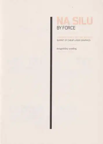 Buch: Na Silu/By force, Summit of Cheap Laser Graphics, 2010, Alta Nova