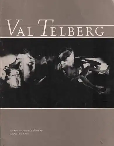 Ausstellungskatalog: Val Telberg, 1983, San Francisco Museum of Modern Art