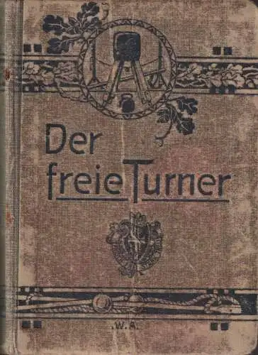 Buch: Der freie Turner, Liederbuch, 1919, Arbeiter-Turnverlag, 15. Auflage