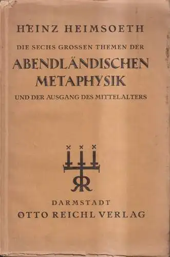 Buch: Die sechs großen Themen der Abendländischen Metaphysik, Heimsoeth, 1922