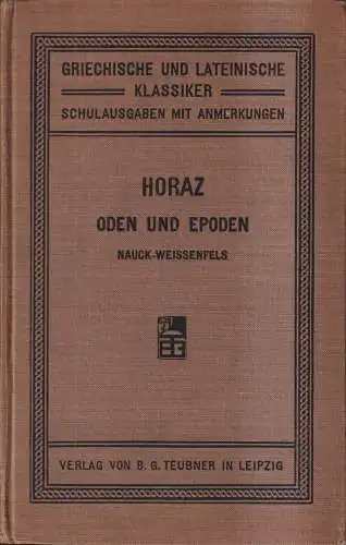 Buch: Oden und Epoden, Horaz, 1910, B. G. Teubner, Nauck  / Hoppe, Latein