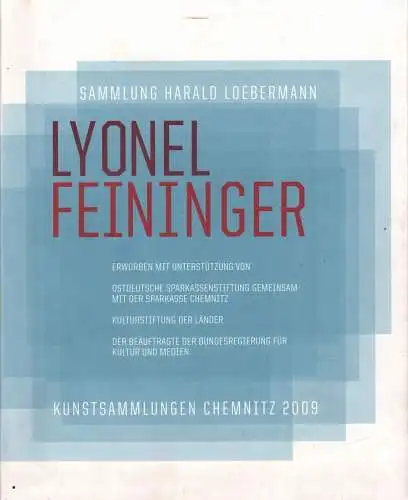 Ausstellungskatalog: Lyonel Feininger, 2009, Kunstsammlungen Chemnitz