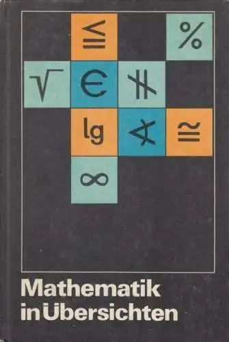 Buch: Mathematik in Übersichten, Bittner. 1973, gebraucht, gut