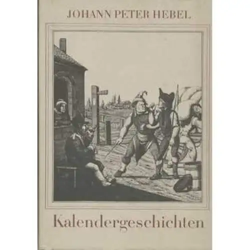 Buch: Kalendergeschichten, Hebel, Johann Peter. 1971, Aufbau-Verlag 339802