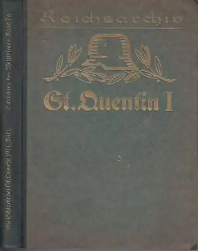 Buch: Die Schlacht bei St. Quentin 1914, Teil 1. Heydemann, Kurt, 1924, Stalling