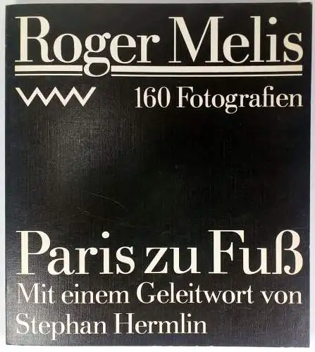 Buch: Paris zu Fuß, Melis, Roger. 1988, Verlag Volk und Welt, gebraucht, gut