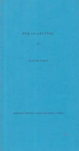 Buch: Sur La Lecture. Texte zu Proust. Band XI: Claude Simon, 2013, gebraucht