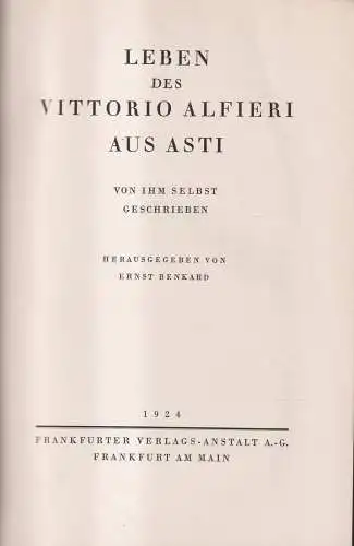 Buch: Leben des Vittorio Alfieri aus Asti, 1924, Frankfurter Verlags-Anstalt