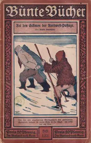 3x Bunte Bücher: Eskimos - Amundsen, Kriminalgeschichten - Nordheim, Tode -Hedin