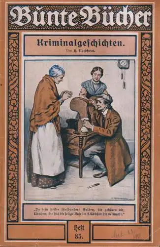 3x Bunte Bücher: Eskimos - Amundsen, Kriminalgeschichten - Nordheim, Tode -Hedin