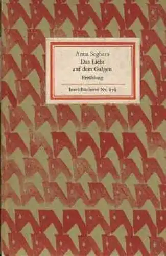 Insel-Bücherei 876, Das Licht auf dem Galgen, Seghers, Anna. 1968, Insel-Verlag