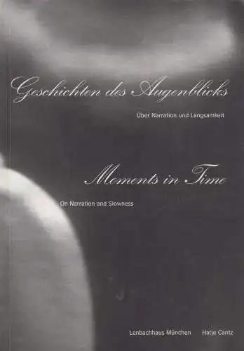 Buch: Geschichten des Augenblicks, Friedel, Helmut (Hg.), Hatje Cantz Verlag